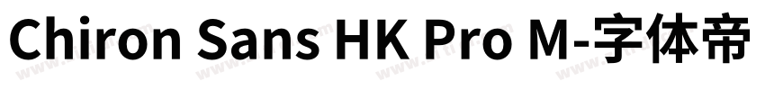 Chiron Sans HK Pro M字体转换